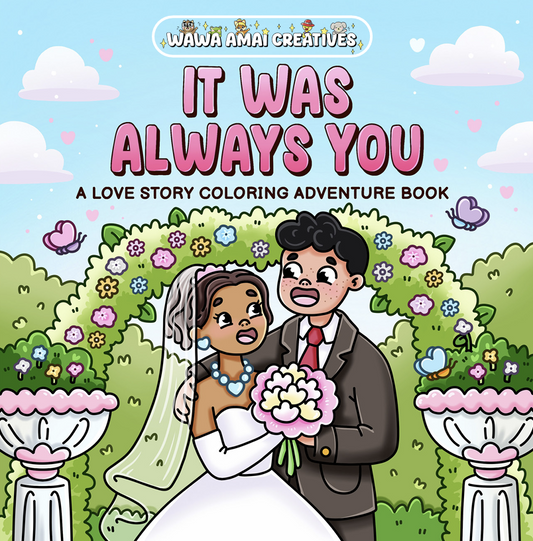 It Was Always You: A Love Story Coloring Adventure Book